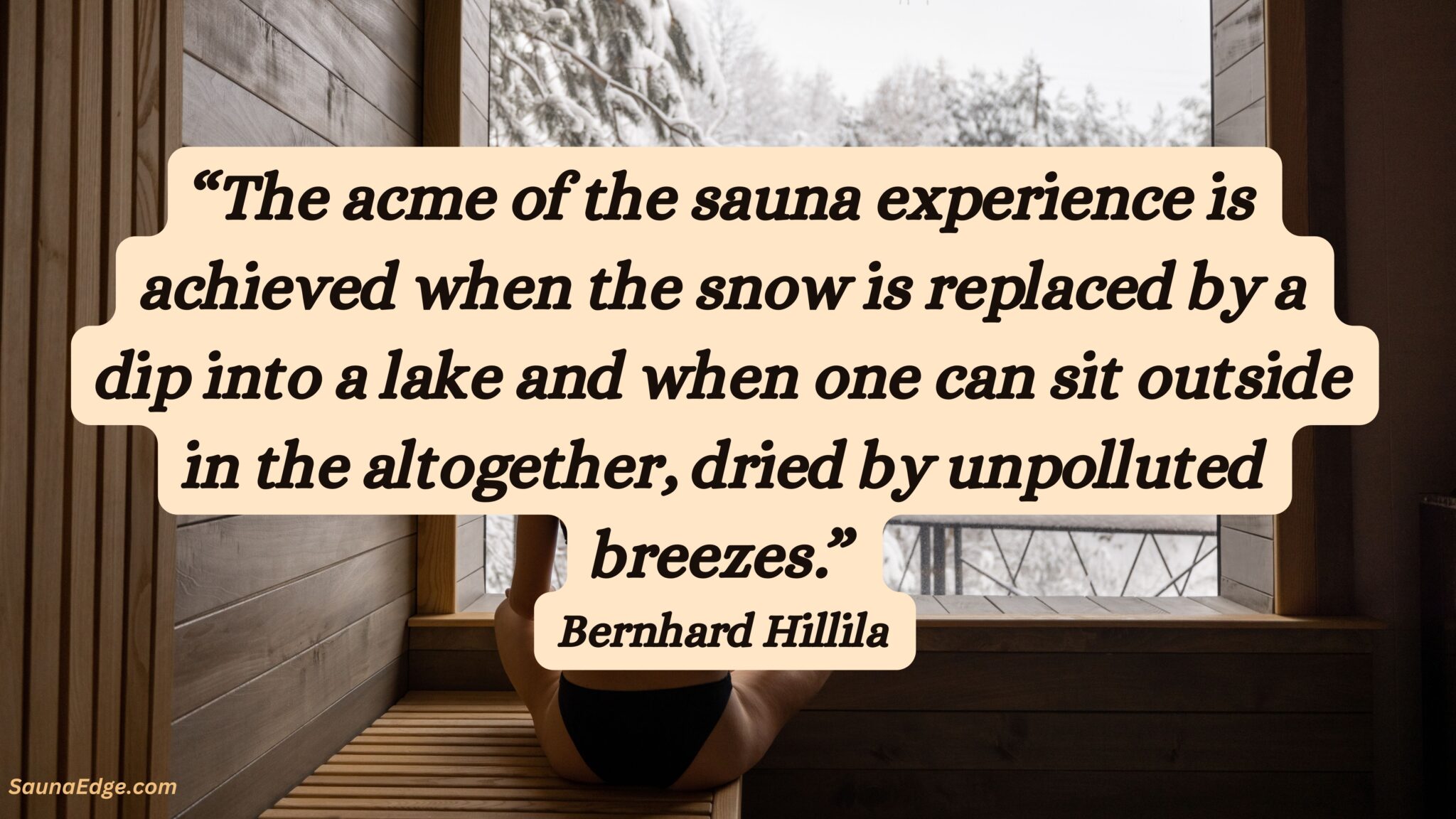 Famous Sauna Quotes, Proverbs and Sayings a steamy bunch Sauna Edge